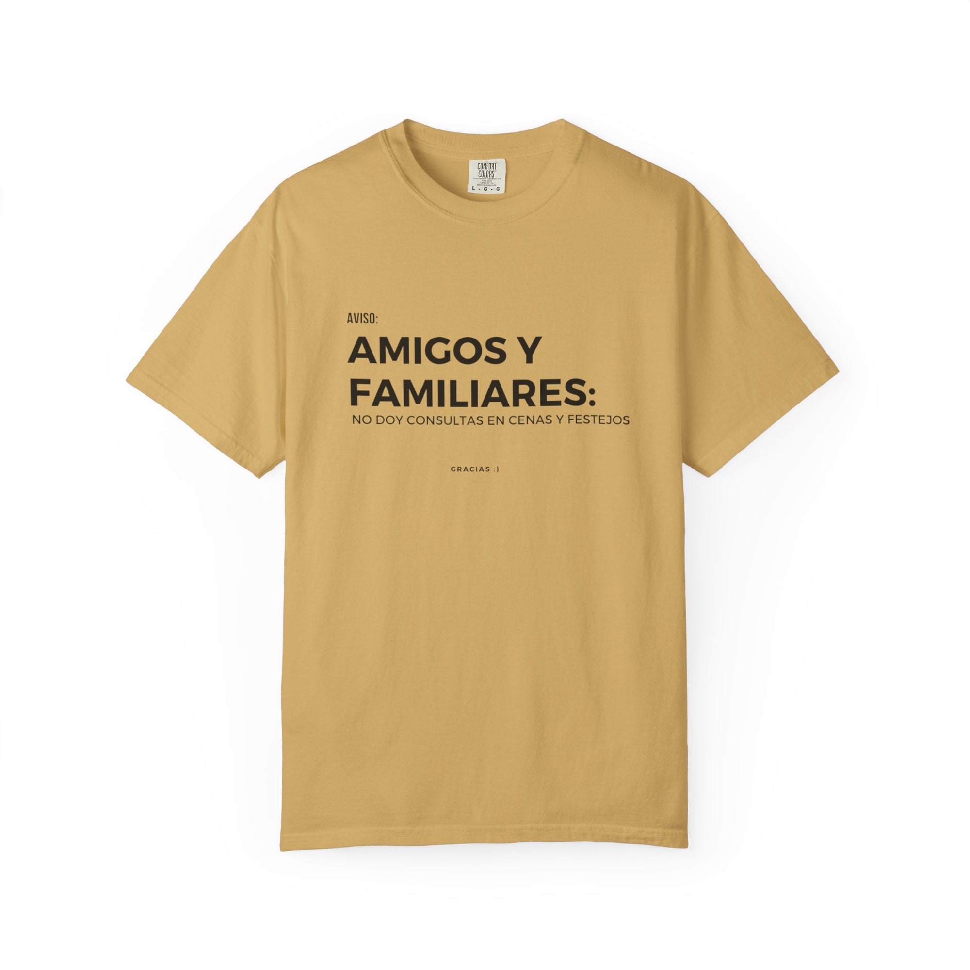 “Amigos y familiares: no doy consulta en festivos” – Polera Unisex