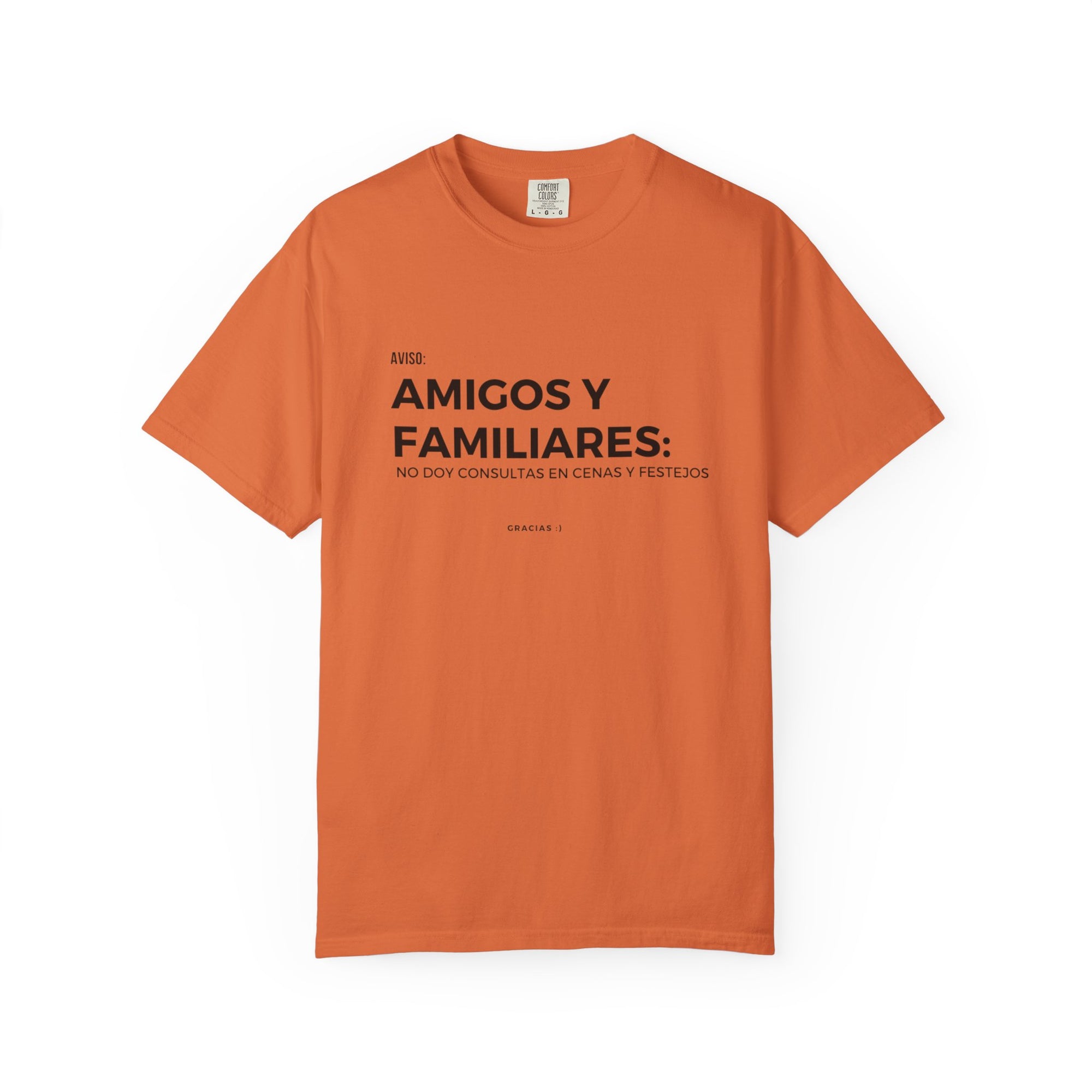 “Amigos y familiares: no doy consulta en festivos” – Polera Unisex