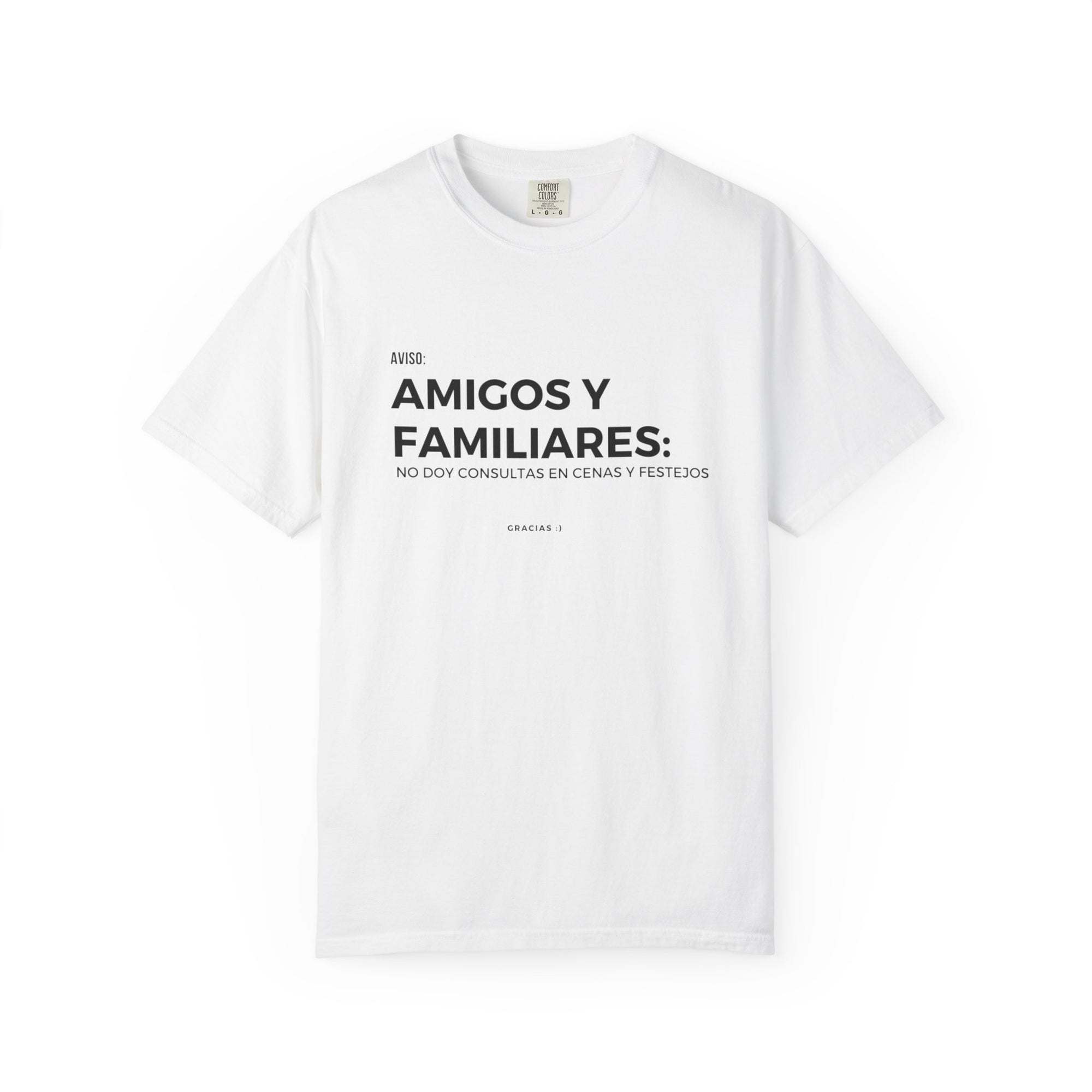 “Amigos y familiares: no doy consulta en festivos” – Polera Unisex