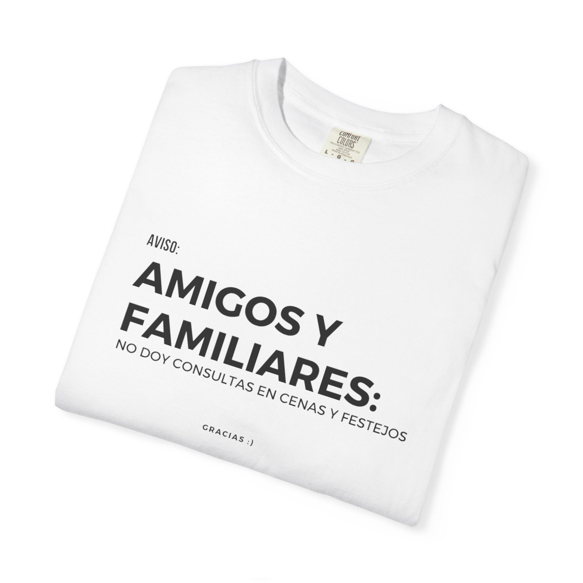 “Amigos y familiares: no doy consulta en festivos” – Polera Unisex