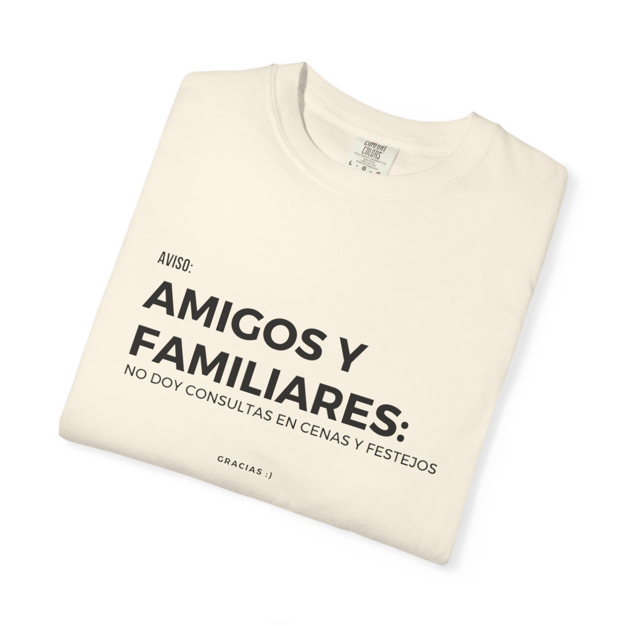 “Amigos y familiares: no doy consulta en festivos” – Polera Unisex