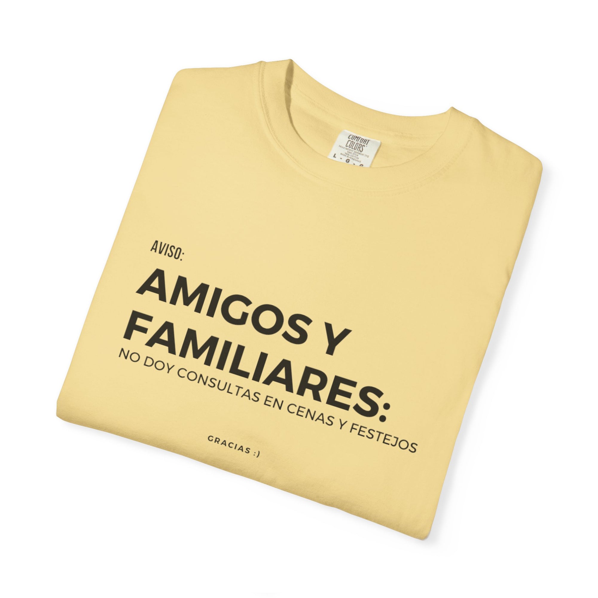 “Amigos y familiares: no doy consulta en festivos” – Polera Unisex