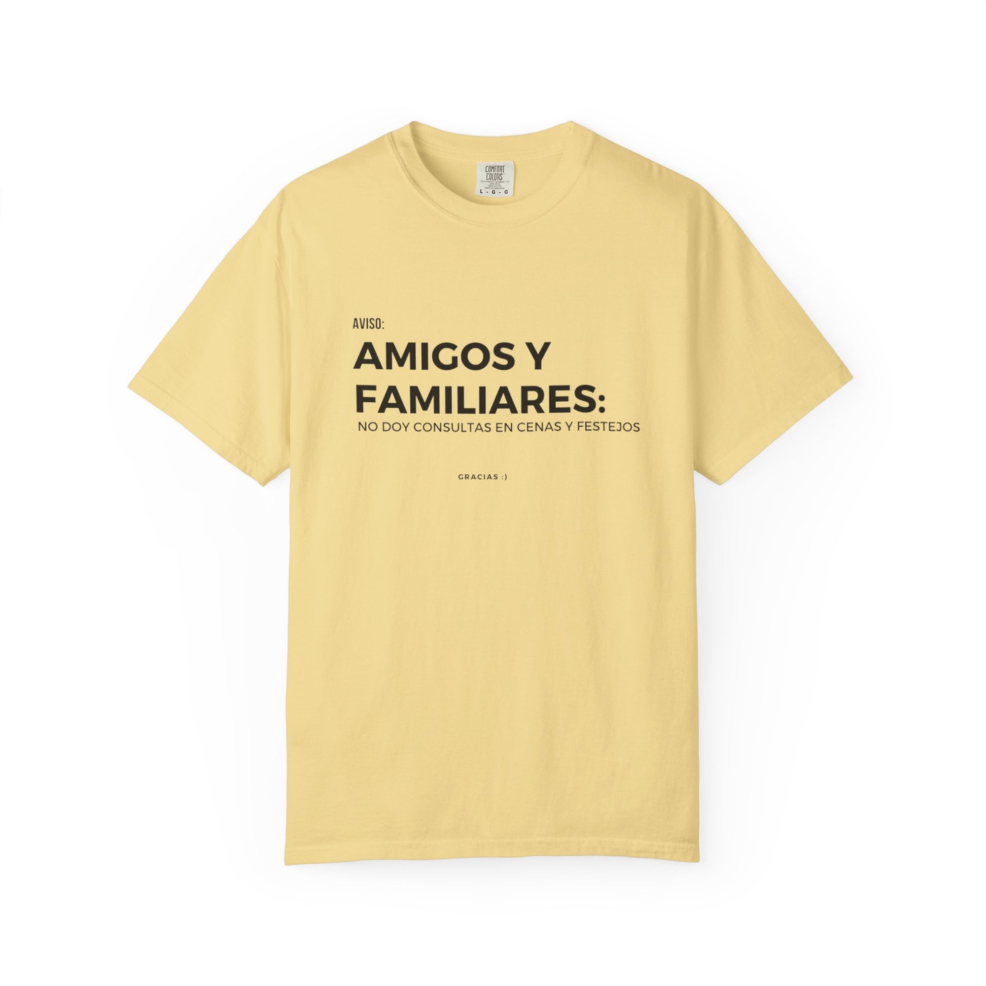 “Amigos y familiares: no doy consulta en festivos” – Polera Unisex