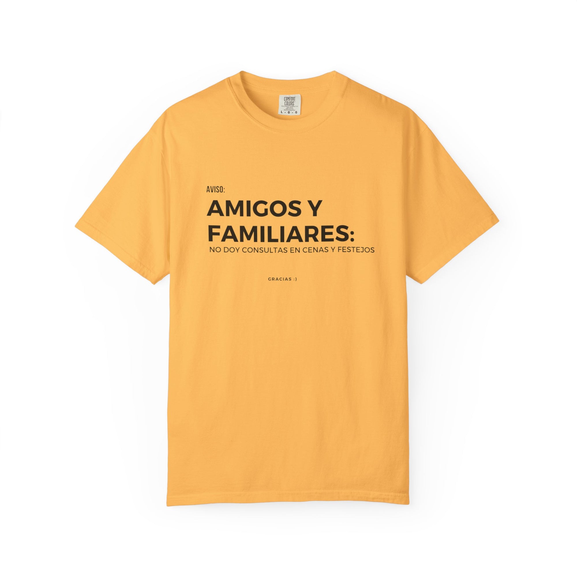 “Amigos y familiares: no doy consulta en festivos” – Polera Unisex