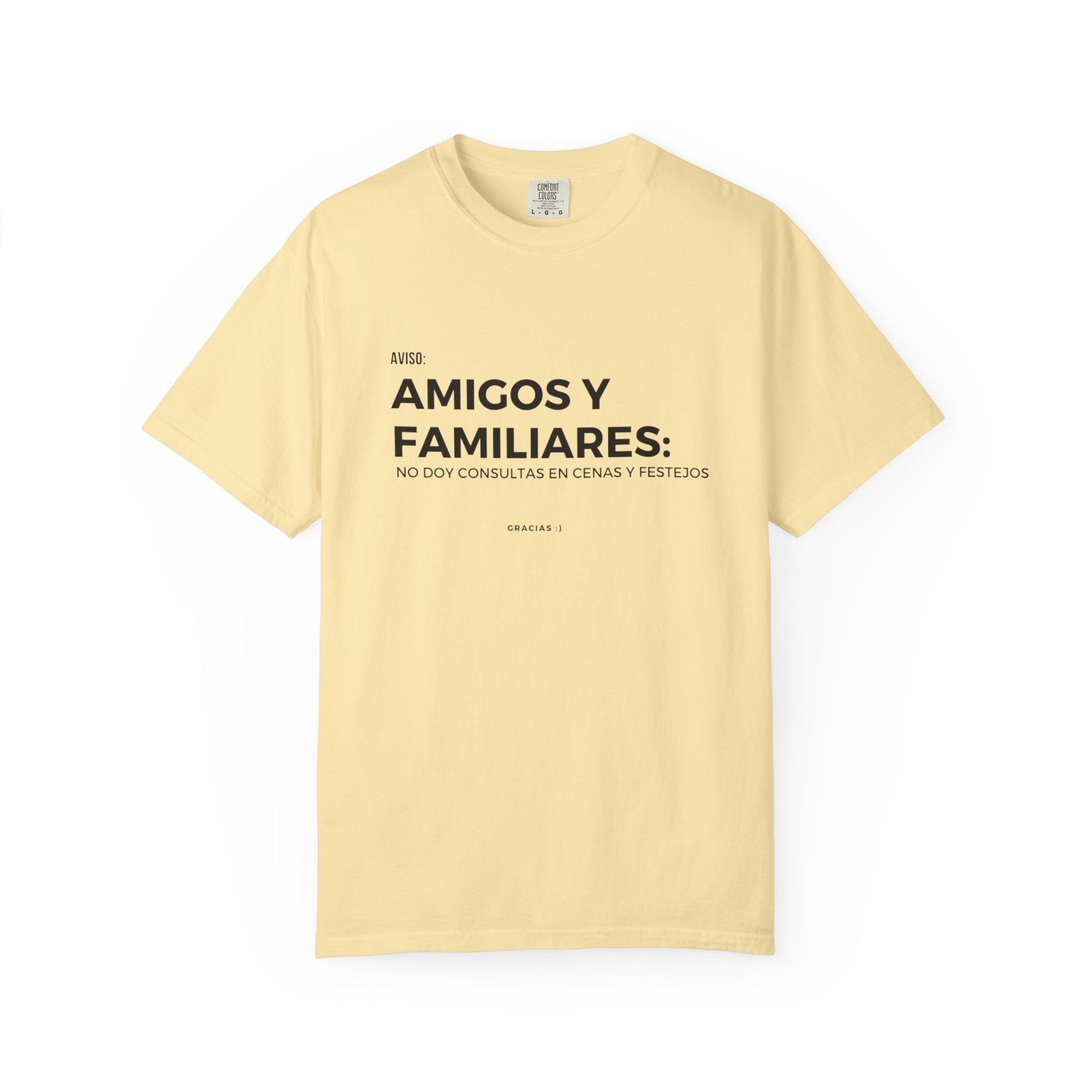 “Amigos y familiares: no doy consulta en festivos” – Polera Unisex