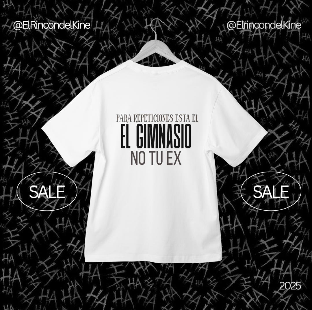 Polera “El Gimnasio, No Tu Ex”