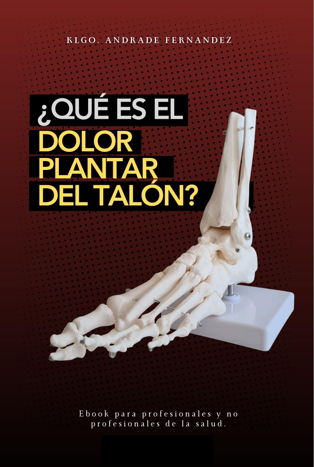 E-Book Nº6 "Que es el dolor plantar"